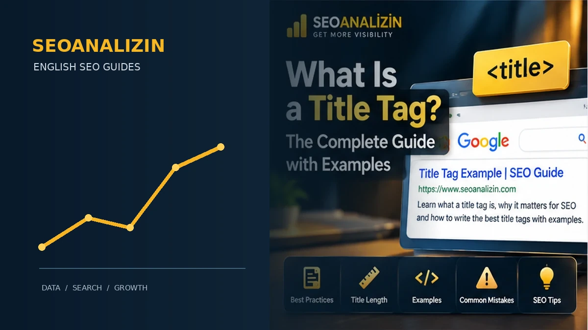 What Is a Title Tag? How to Write SEO-Friendly Page Titles