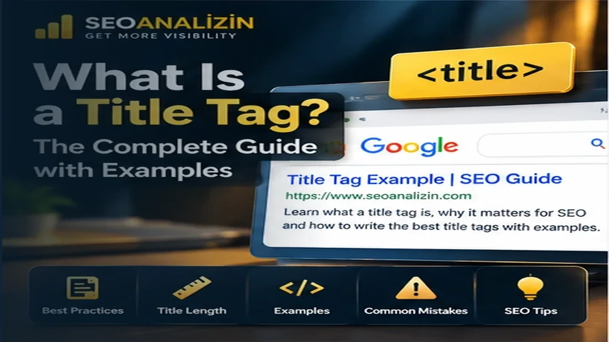 What Is a Title Tag? How to Write SEO-Friendly Page Titles