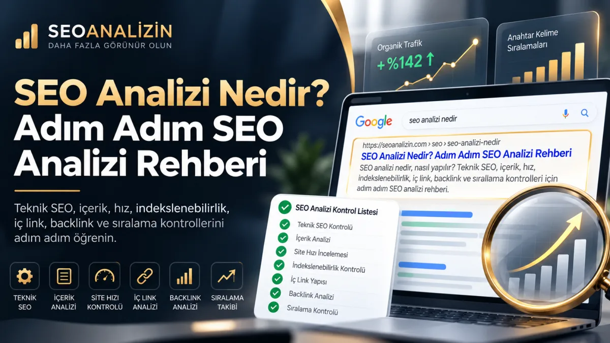 SEO Analizi Nedir? Adım Adım SEO Analizi Rehberi